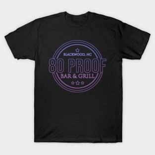 80 Proof Bar & Grill T-Shirt